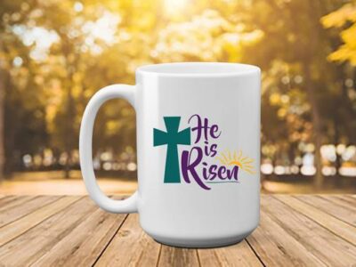 He is risen coffee cup